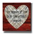 The Measure of Love  by Cindy Jacobs, Canvas Wall Art Cheap