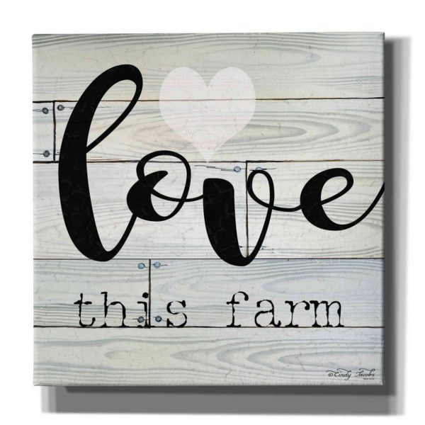 Love This Farm  by Cindy Jacobs, Canvas Wall Art Sale