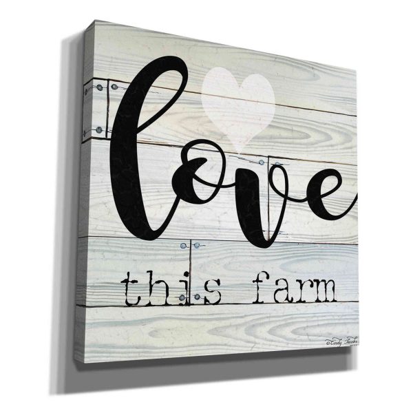 Love This Farm  by Cindy Jacobs, Canvas Wall Art Sale