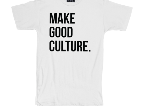 Make Good Culture Tee For Cheap